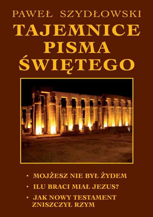 Tajemnice Pisma Świętego - Paweł  Szydłowski
