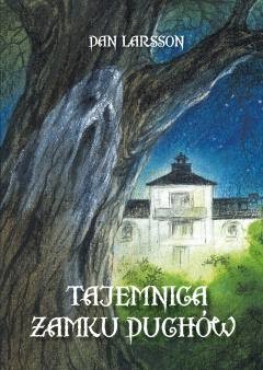 Tajemnica zamku duchów - Dan  Larsson